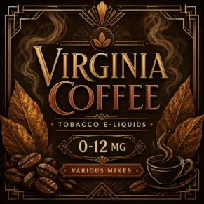 Virginia Coffee Tobacco E-Liquid – Smooth Coffee Tobacco Vape Juice