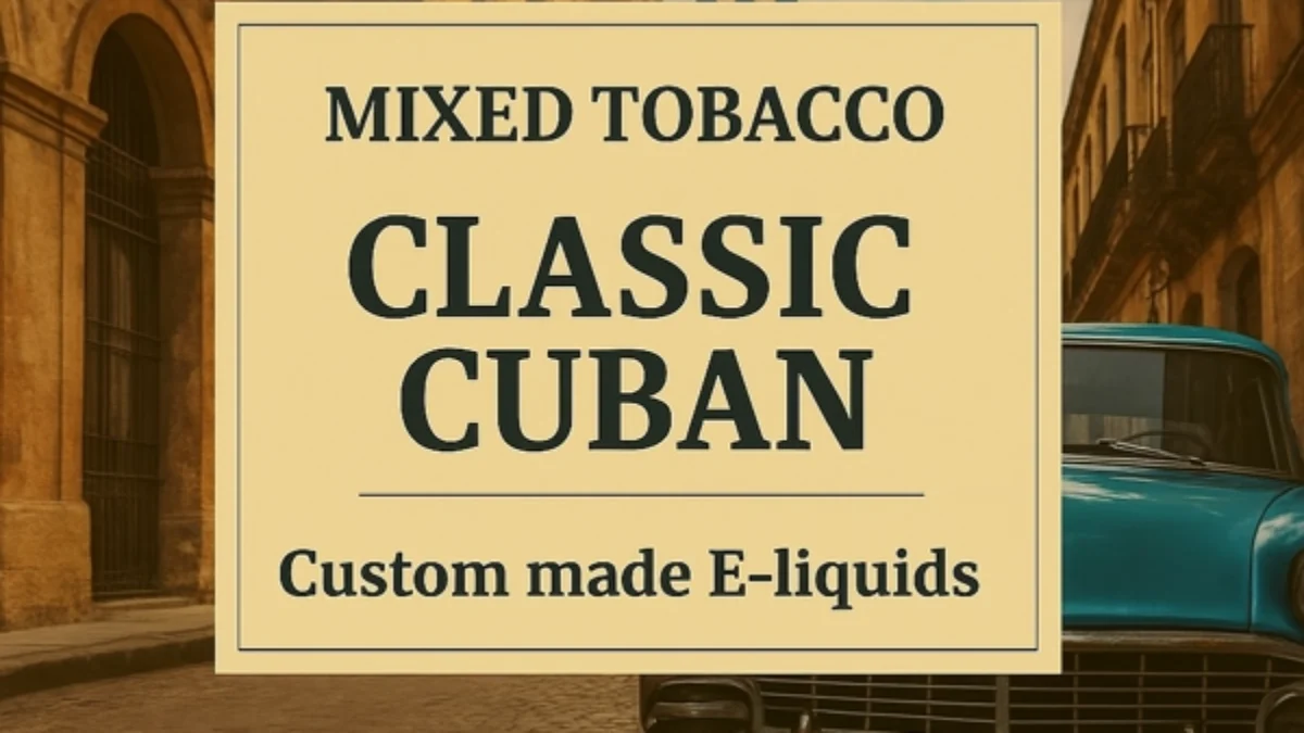 Cuban Cigar Tobacco E-Liquid | Bold & Rich Cigar Vape UK