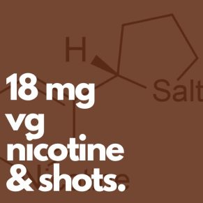 18 MG Nicotine Shots (VG)