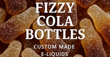 Fizzy Cola Bottles E-Liquid