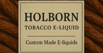 PRE ORDER: Old Holborn Tobacco E-liquid – Rich Rolling Tobacco-Style Vape