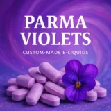 Parma Violets E-Liquid – Classic Retro Candy Vape Juice
