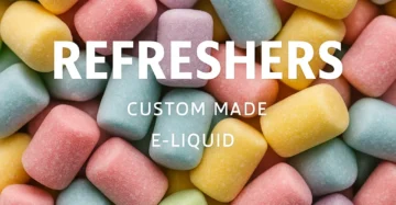 NEW! Refreshers E-liquid