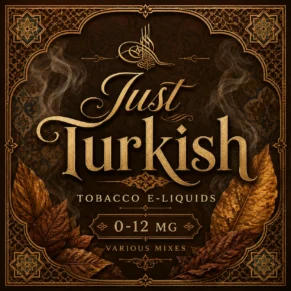 Just Turkish Tobacco E-Liquid UK – Rich Exotic Turkish Tobacco Vape Juice
