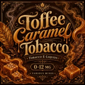 Toffee Caramel Tobacco E-Liquid UK – Sweet Toffee Tobacco Vape Juice