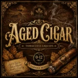 Aged Cigar Tobacco E-Liquid UK – Matured Rich Cigar Tobacco Vape Juice Aged Cigar Tobacco E-Liquid UK – Matured Rich Cigar Tobacco Vape Juice