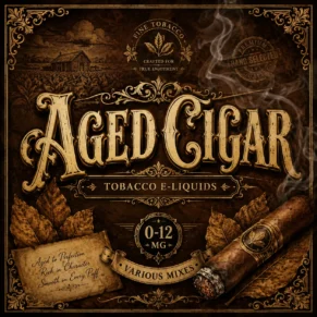Aged Cigar Tobacco E-Liquid UK – Matured Rich Cigar Tobacco Vape Juice