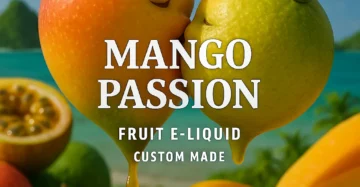 Mango Passion! Fruit E-liquid