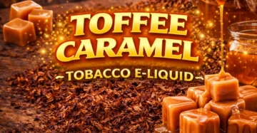 Toffee Caramel Tobacco E-liquid