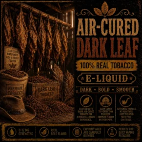 Air-Cured Dark Leaf - Real Tobacco E-liquid