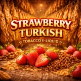 Strawberry Turkish Tobacco E-Liquid