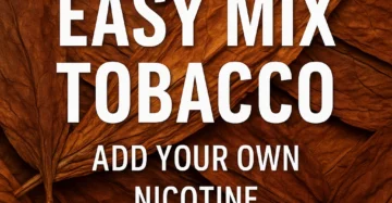 Add Your Own Nicotine Tobacco E-liquid – Custom Strength Control