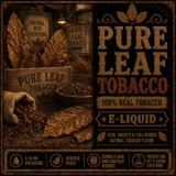 Pure Leaf Tobacco - Real Tobacco E-liquid