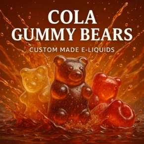 Cola Gummy Bears E-Liquid – Fizzy Cola Candy Vape Juice