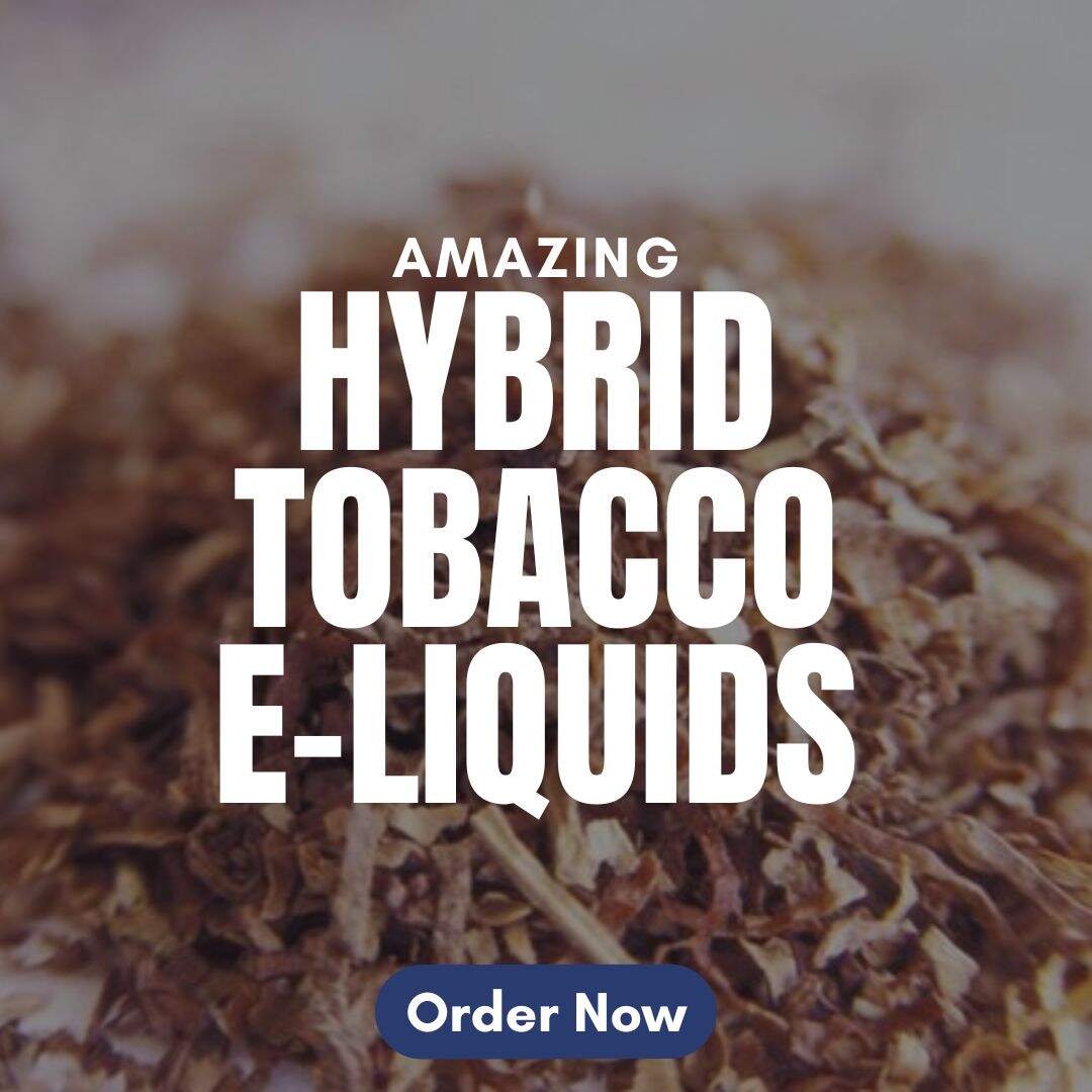 hybrid tobacco e-liquids