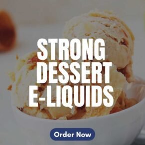 Dessert E-liquid High Nicotine