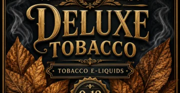 Deluxe Tobacco E-Liquid UK – Premium Smooth Tobacco Vape Juice