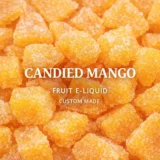 NEW! Candied Mango Fruit E-liquid