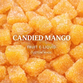 NEW! Candied Mango Fruit E-liquid